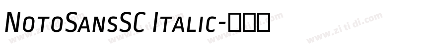 NotoSansSC Italic字体转换